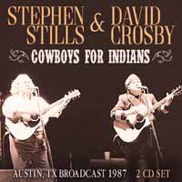 Cover for Stills Stephen &amp; Crosby David · Cowboys For Indians (2 CD Broadcast 1987) (CD) (2019)