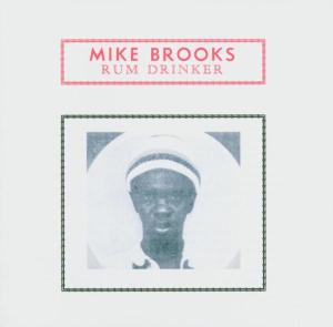 Rum Drinker - Mike Brooks - Musik - NOCTU - 0826596001487 - 9. august 2018