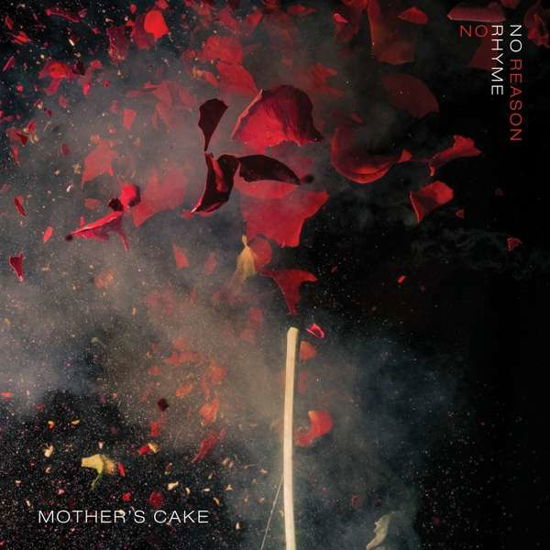 Mother's Cake · No Rhyme No Reason (CD) [Digipak] (2017)