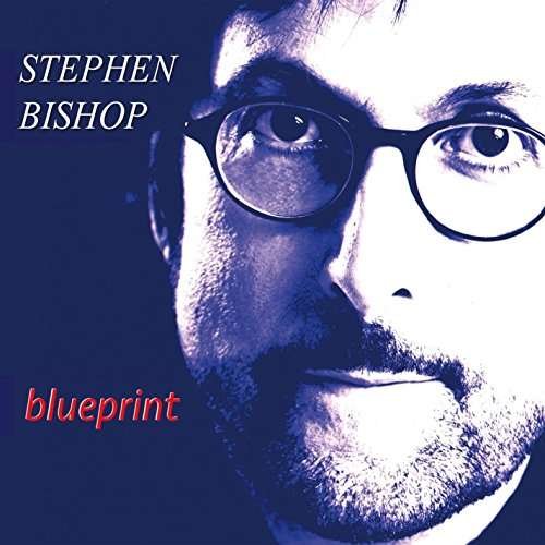 Cover for Stephen Bishop · Blueprint (CD) (2016)