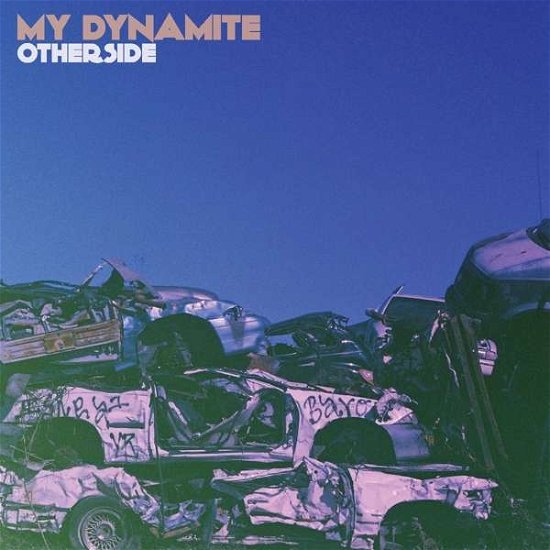 Cover for My Dynamite · Otherside - Blue Vinyl (LP) [Coloured edition] (2017)