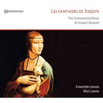 Cover for Ensemble Leones · Les Fantaisies de Josquin Christophorus Klassisk (CD) (2011)