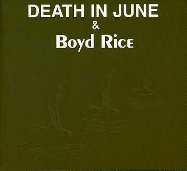 Alarm Agents - Death in June & Boyd Rice - Musik - VME - 4038846600487 - 1. august 2005