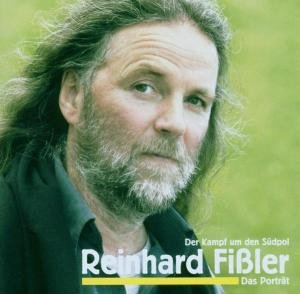 Reinhard Fissler · Kampf Um den Suedpol (CD) (2010)