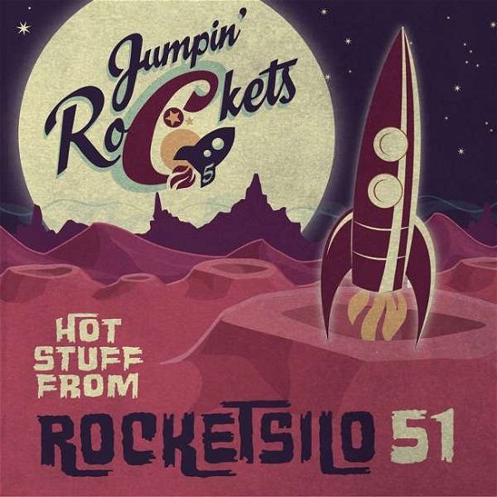 Cover for Jumpin' Rockets · Hot Stuff From The Rocketsilo 51 (CD) (2021)