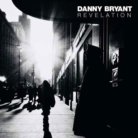 Revelation - Danny Bryant - Musikk - Jazzhaus - 4260075861487 - 20. april 2018