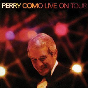 Cover for Como Perry · Perry Como Live on Tour (CD) [Japan Import edition] (2015)