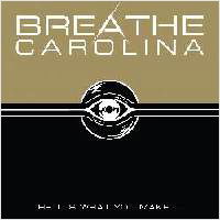 Hell is What You Make It - Breathe Carolina - Music - TRIPLE VISION ENTERTAINMENT - 4562181642487 - July 27, 2011