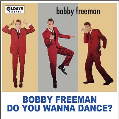 Cover for Bobby Freeman · Do You Wanna Dance (CD) [Japan Import edition] (2015)