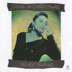 Cover for Yasuko Agawa · Come in Christmas (CD) [Japan Import edition] (2009)