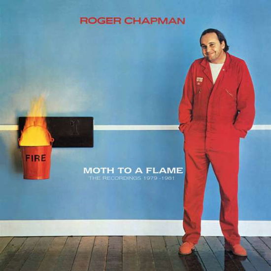 Cover for Roger Chapman · Moth To A Flame - The Recordings 1979-1981 (CD) [Remastered edition] (2022)