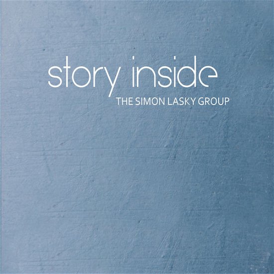 Cover for Simon Lasky · Story Inside (CD) (2015)