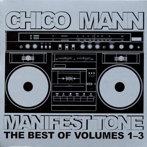 Manifest Tone Best Of Vols 1-3 - Chico Mann - Musik - SOUNDWAY RECORDS - 5060091552487 - 1. Juli 2013