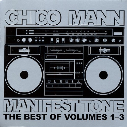 Cover for Chico Mann · Manifest Tone Best Of Vols. 1-3 (CD) [Digipak] (2013)