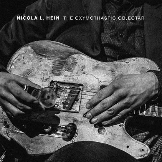 Cover for Nicola L. Hein · Oxymothastic Objectar (CD) (2019)