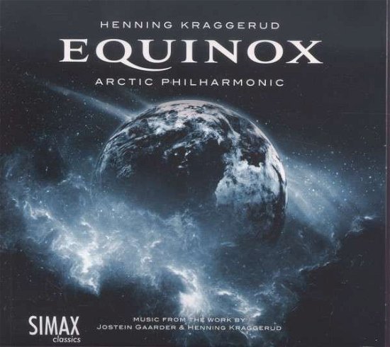 Cover for Henning Kraggerud &amp; Arctic Philharmonic Chamber Orchestra · Equinox - Music From The Work By Jostein Gaarder &amp; Henning Kraggerud (CD) (2015)