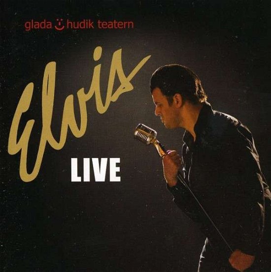 Elvis - Glada Hudik Teatern - Musiikki - Start Klart - 7350014140487 - perjantai 18. maaliskuuta 2011