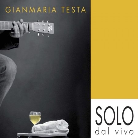 Cover for Gianmaria Testa · Solo Dal Vivo (CD) [Special edition] (2021)