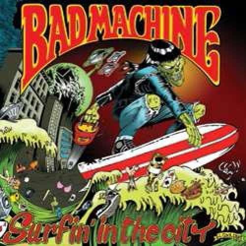 Cover for Bad Machine · Surfin In The City (CD) (2010)