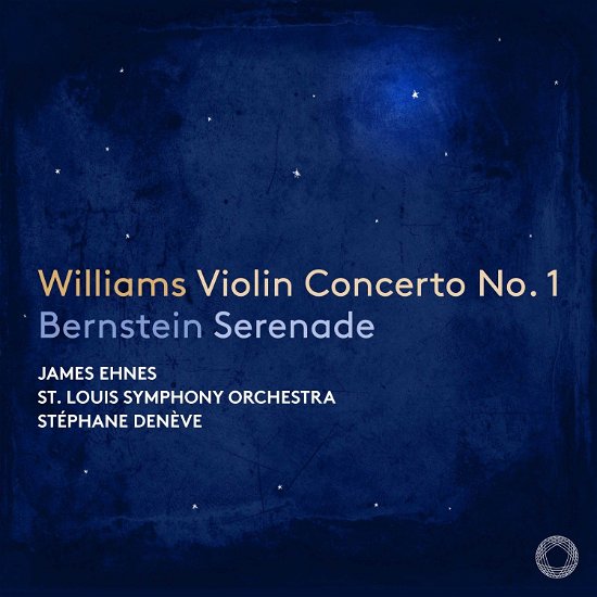 John Williams: Violin Concerto No. 1 & Bernstein: Serenade - James Ehnes / Saint Louis Symphony / Stephane Deneve - Musik - PENTATONE - 8717306261487 - 26. april 2024