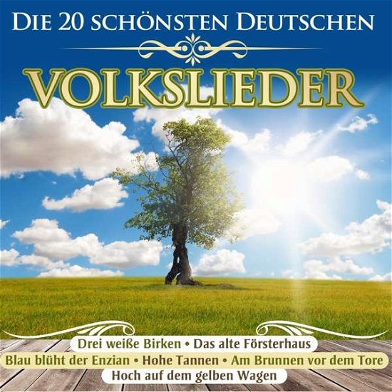 Die 20 Schonsten Deutschen Volkslieder - V/A - Música - MCP - 9002986531487 - 15 de março de 2019