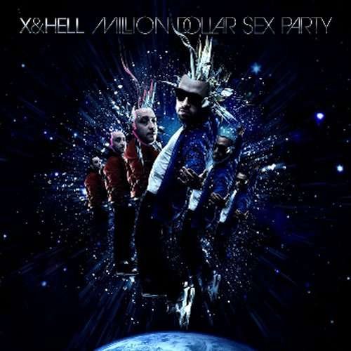 Cover for X &amp; Hell · Million Dollar Sex Party (CD) (2009)