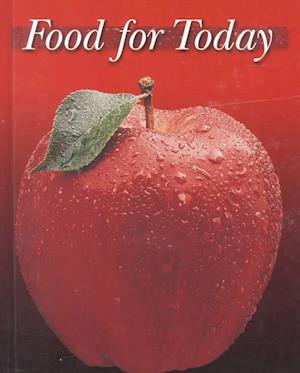 Cover for Helen Kowtaluk · Food for Today, Student Edition (Hardcover Book) [7th edition] (1999)