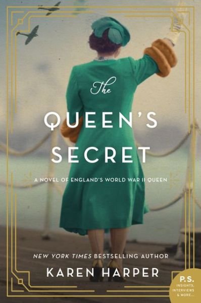 Cover for Karen Harper · The Queen's Secret: A Novel of England's World War II Queen (Paperback Bog) (2020)