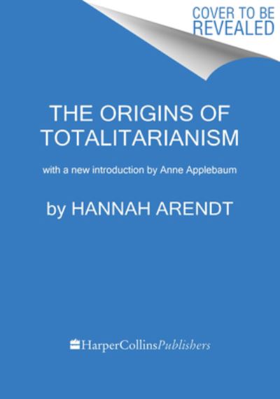 Cover for Hannah Arendt · The Origins of Totalitarianism: With a New Introduction by Anne Applebaum (Taschenbuch) (2023)