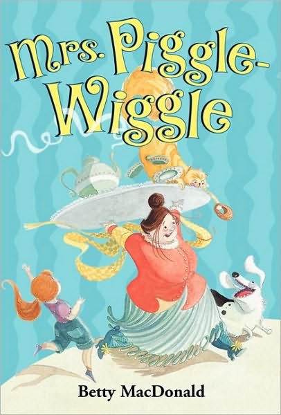 Cover for Betty MacDonald · Mrs. Piggle-Wiggle (Paperback Book) [Reissue edition] (2007)