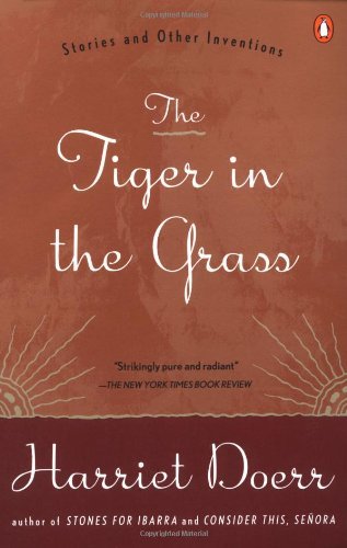 Cover for Harriet Doerr · The Tiger in the Grass: Stories and Other Inventions (Paperback Book) (1996)