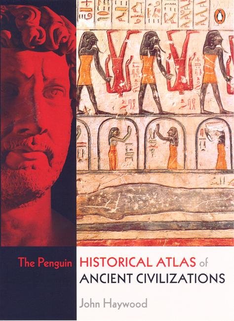 Cover for John Haywood · The Penguin Historical Atlas of Ancient Civilizations (Pocketbok) (2005)