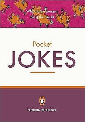 Penguin Pocket Jokes - David Pickering - Kirjat - Penguin Books Ltd - 9780141027487 - torstai 3. elokuuta 2006