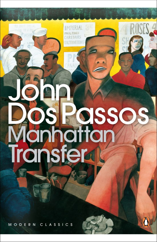 Manhattan Transfer - Penguin Modern Classics - John Dos Passos - Kirjat - Penguin Books Ltd - 9780141184487 - torstai 31. elokuuta 2000