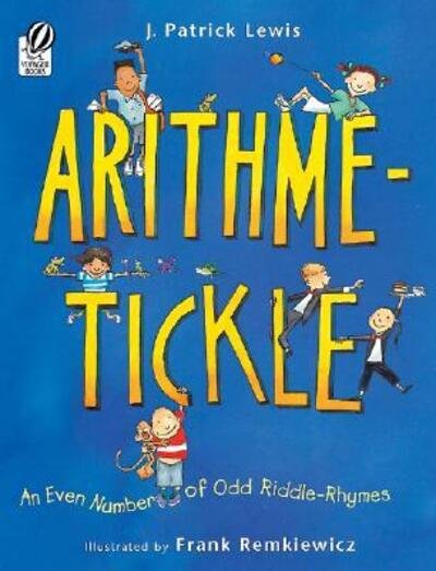 Cover for J. Patrick Lewis · Arithme-Tickle: An Even Number of Odd Riddle-Rhymes (Pocketbok) [Reprint edition] (2007)
