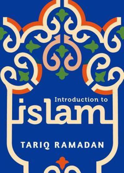 Cover for Tariq Ramadan · Introduction to Islam (Book) (2017)