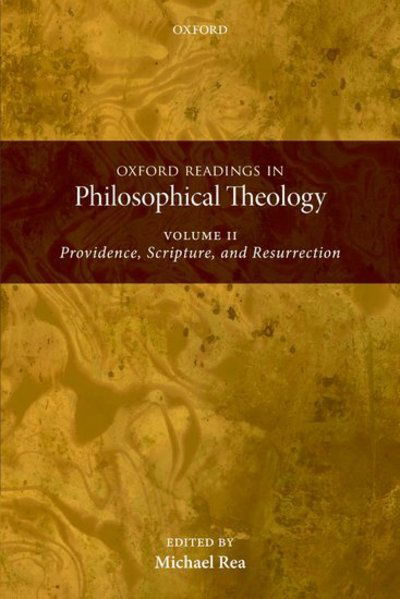 Cover for Michael C Rea · Oxford Readings in Philosophical Theology: Volume 2: Providence, Scripture, and Resurrection (Paperback Book) (2009)