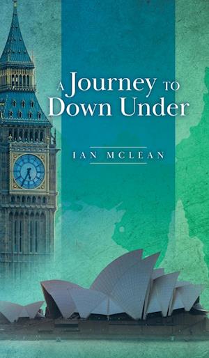 Cover for Ian McLean · Journey to down Under (Book) (2022)