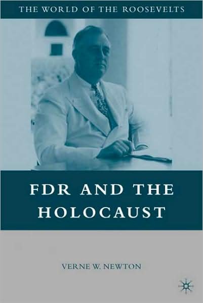 FDR and the Holocaust - The World of the Roosevelts - Na Na - Books - Palgrave Macmillan - 9780230619487 - January 28, 2010