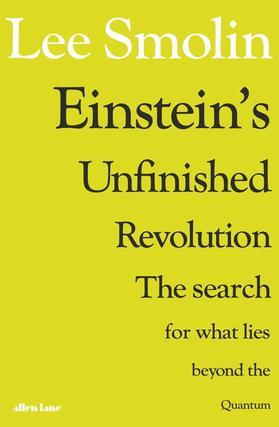 Cover for Smolin · Einstein's Unfinished Revolution (Book) (2019)