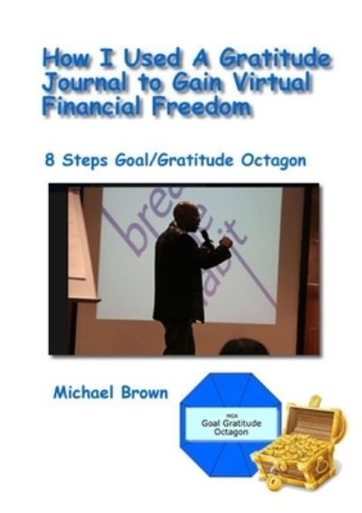 Cover for Michael G. a Brown · How I Used a Gratitude Journal to Clear My Debt (Book) (2019)