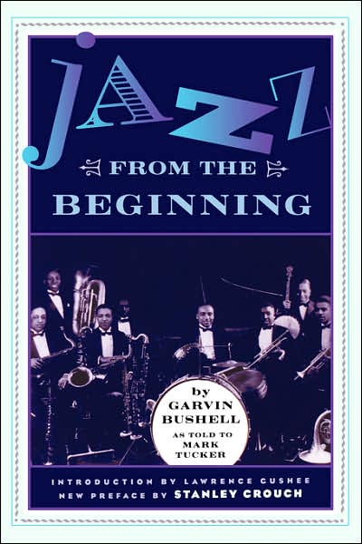 Jazz From The Beginning - Garvin Bushell - Livros - Hachette Books - 9780306808487 - 22 de agosto de 1998