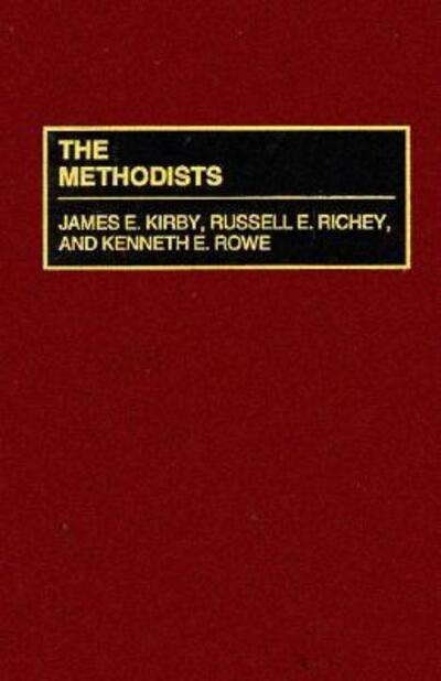 Cover for James Kirby · The Methodists - Denominations in America (Hardcover Book) (1996)