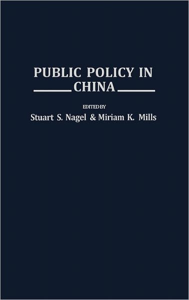 Cover for Stuart S Nagel · Public Policy in China (Hardcover Book) (1993)