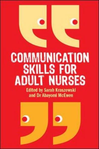Cover for Abayomi McEwen · Communication Skills for Adult Nurses (Paperback Bog) [Ed edition] (2010)