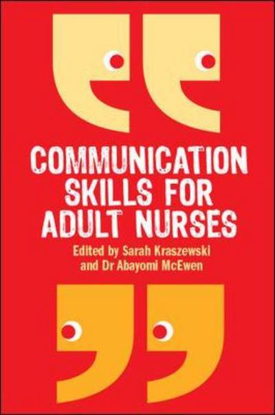 Cover for Abayomi McEwen · Communication Skills for Adult Nurses (Paperback Book) [Ed edition] (2010)