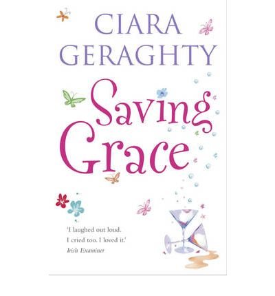 Cover for Ciara Geraghty · Saving Grace (Paperback Book) (2009)