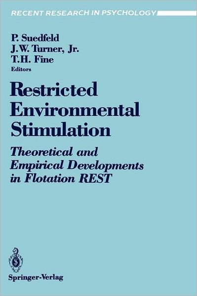 Peter Suedfeld · Restricted Environmental Stimulation: Theoretical and Empirical Developments in Flotation REST - Recent Research in Psychology (Paperback Bog) (1990)