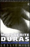 Cover for Leslie Hill · Marguerite Duras: Apocalyptic Desires (Paperback Book) (1993)