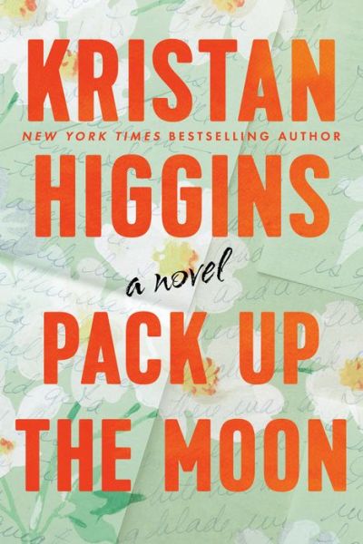 Cover for Kristan Higgins · Pack Up the Moon (Paperback Book) (2021)